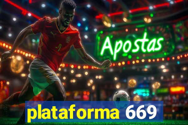 plataforma 669